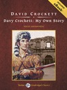 Davy Crockett (MP3): My Own Story